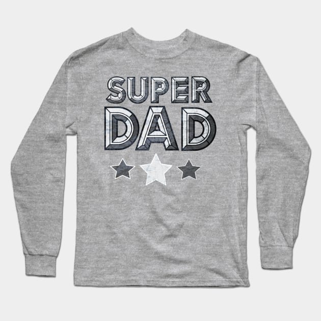 Super Dad Long Sleeve T-Shirt by AlondraHanley